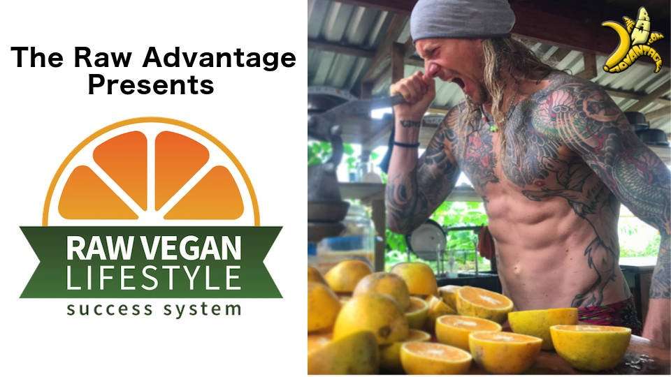 The Raw Advantage, a common sense approach to optimal health and fitness 5 TRA Presents RVLSS